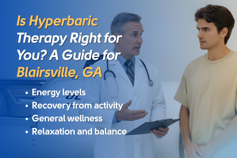 Is Hyperbaric Therapy Right for You? A Guide for Blairsville, GA
