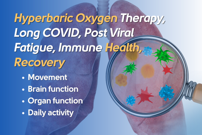 Hyperbaric Oxygen Therapy, Long COVID, Post Viral Fatigue, Immune Health, Recovery